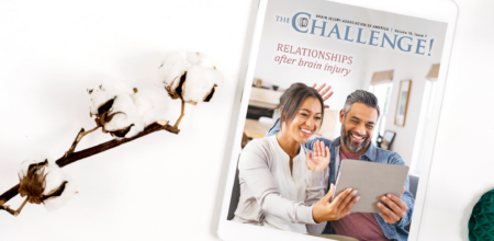 THE Challenge! Relationships After Brain Injury Issue Now Available