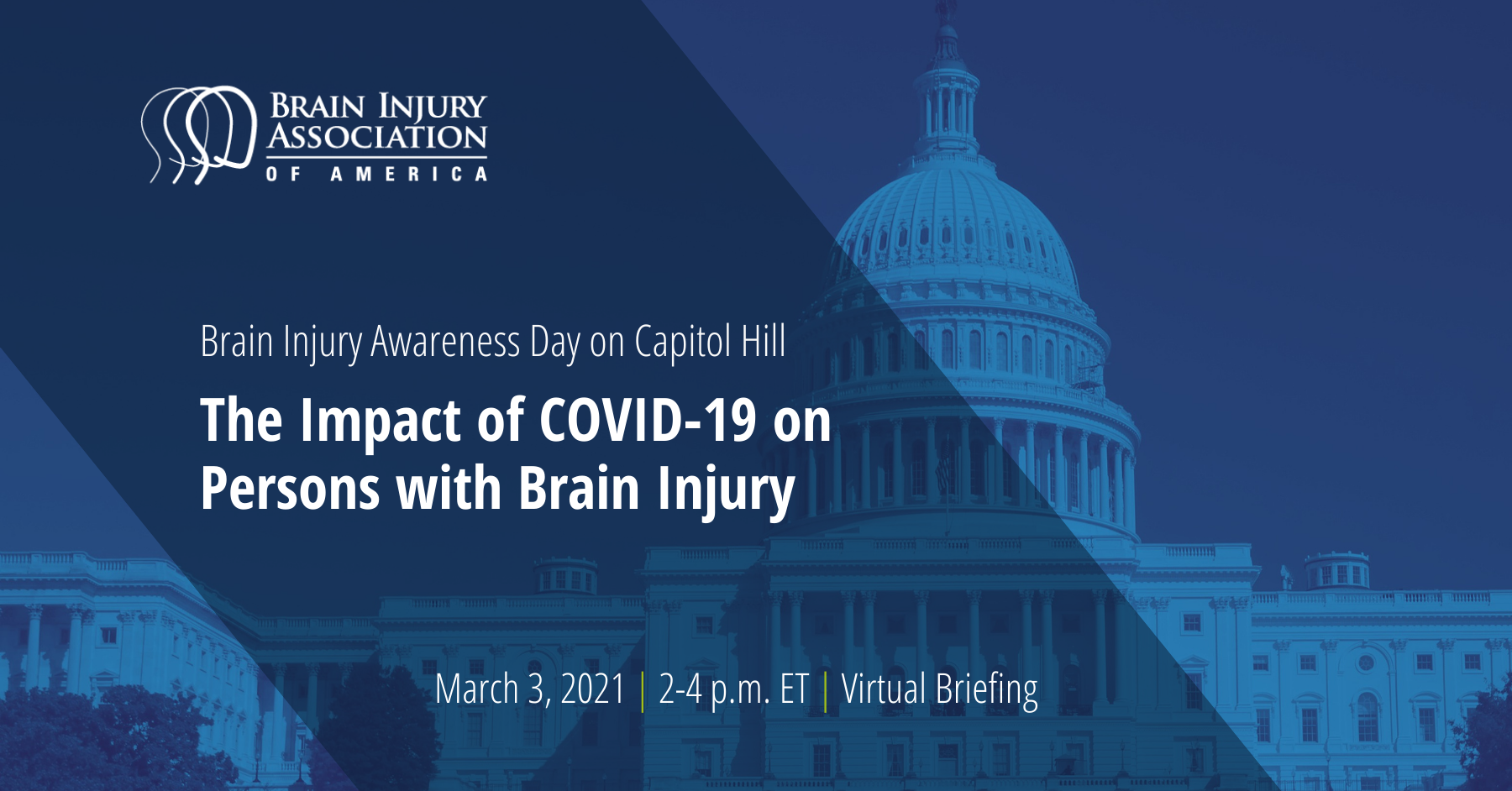 Brain Injury Awareness Day on Capitol Hill Virtual Briefing presented by BIAA and Congressional Brain Injury Task Force